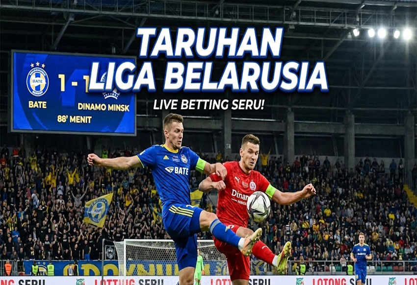 Strategi Taruhan Bola Liga Belarusia